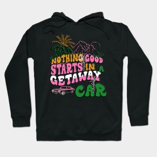 Vintage Neon Nothing Good in a Car Retro Hoodie